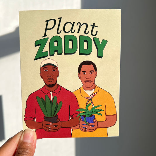 4.25 x 5.5” A2 eco-friendly greeting card featuring two stylish African American men holding plants with the playful phrase "Plant Zaddy" at the top. Perfect for celebrating plant enthusiasts. Envelope included. Black Woman Owned.