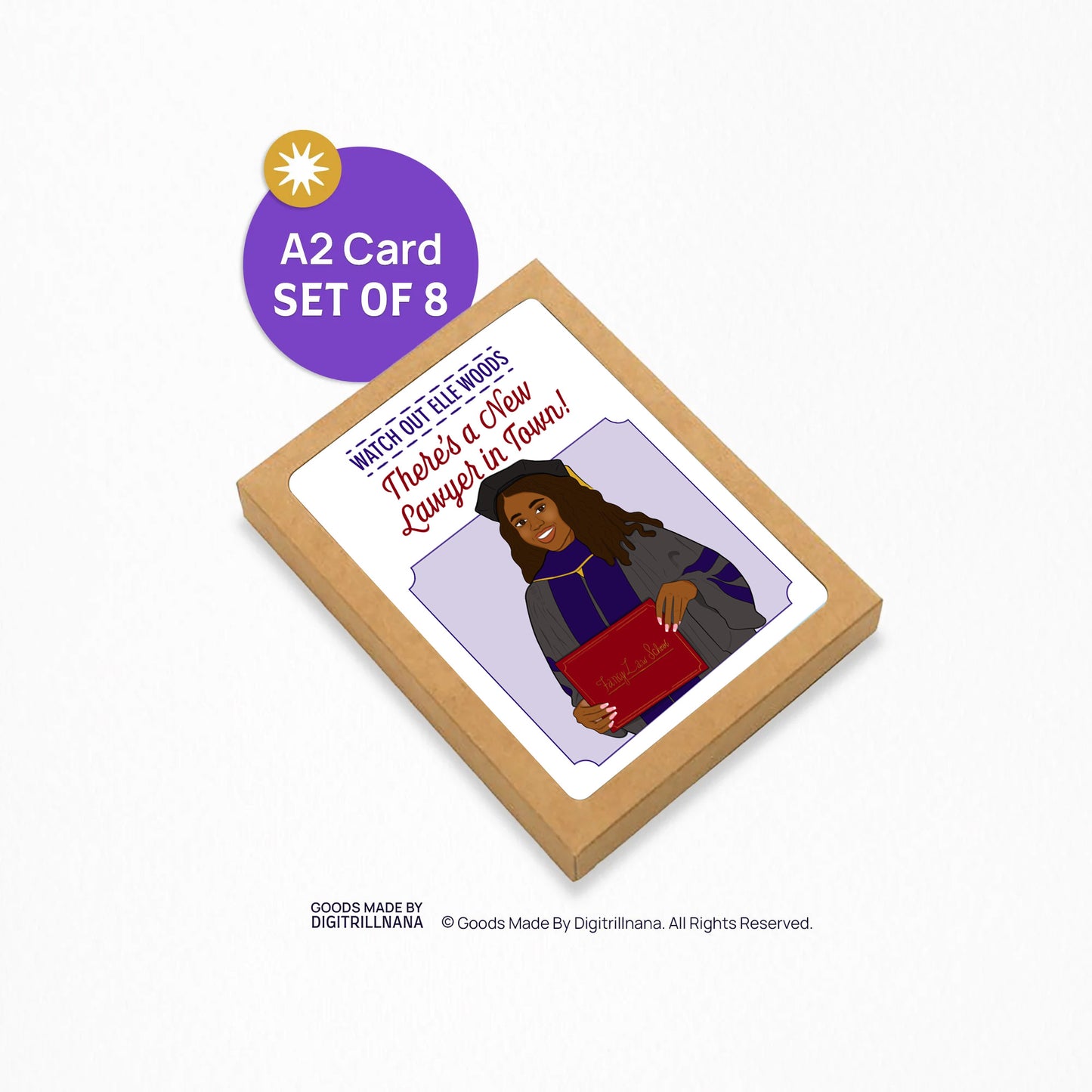 4.25 x 5.5” A2 size vibrant card illustration featuring an African American female law student with graduation regalia holding a red certificate. The text, "Watch Out Elle Woods There's a New Lawyer in Town!" is in purple and red. Envelope included. Black Woman Owned.