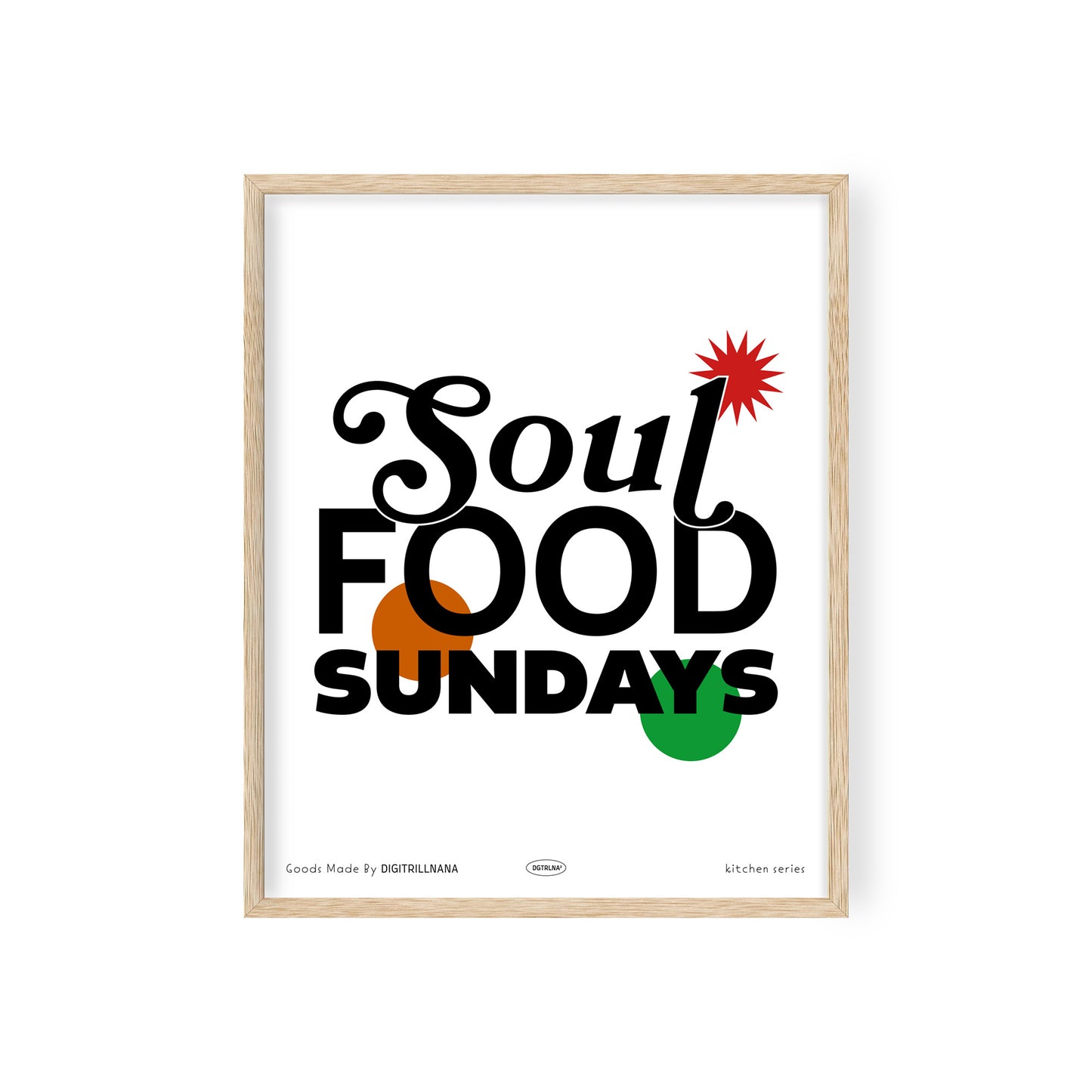 Soul Food Sundays Food Quote Typography  8x10" and 18x24" art print from Goods Made By Digitrillnana, Ashley Fletcher. Southern cuisine, kithcen art, soul food cookbook. Perfect for home decor, wall art, art prints, and more!