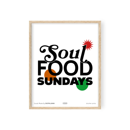 Soul Food Sundays Food Quote Typography 8x10" and 18x24" art print from Goods Made By Digitrillnana, Ashley Fletcher. Southern cuisine, kithcen art, soul food cookbook. Perfect for home decor, wall art, art prints, and more!