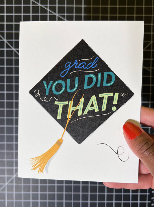 Grad You Did That Card