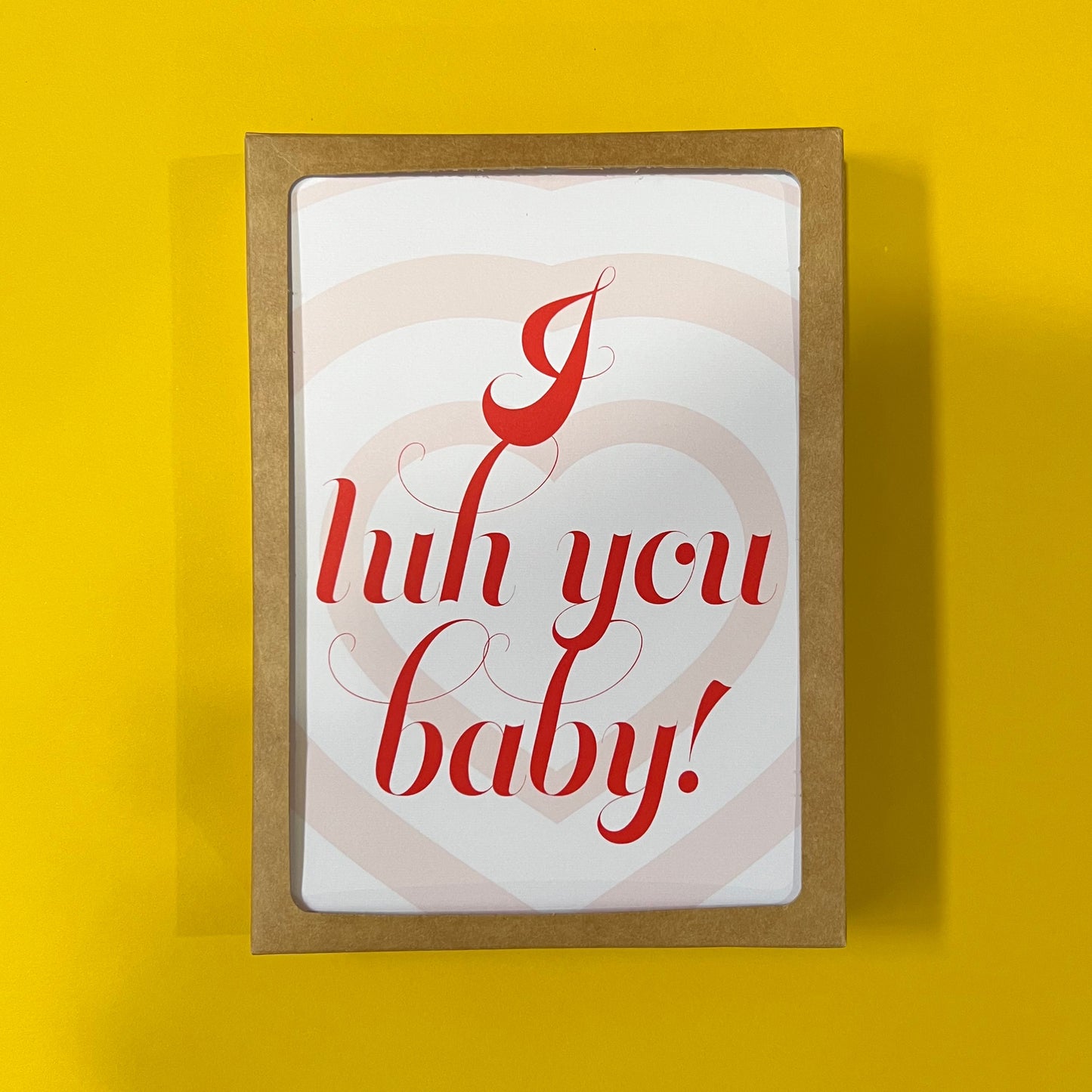 I Luh You Baby 5x7” Valentines Day Romance Love greeting card from Goods Made By Digitrillnana, Ashley Fletcher. Perfect card for valentines day! Black Woman Owned.