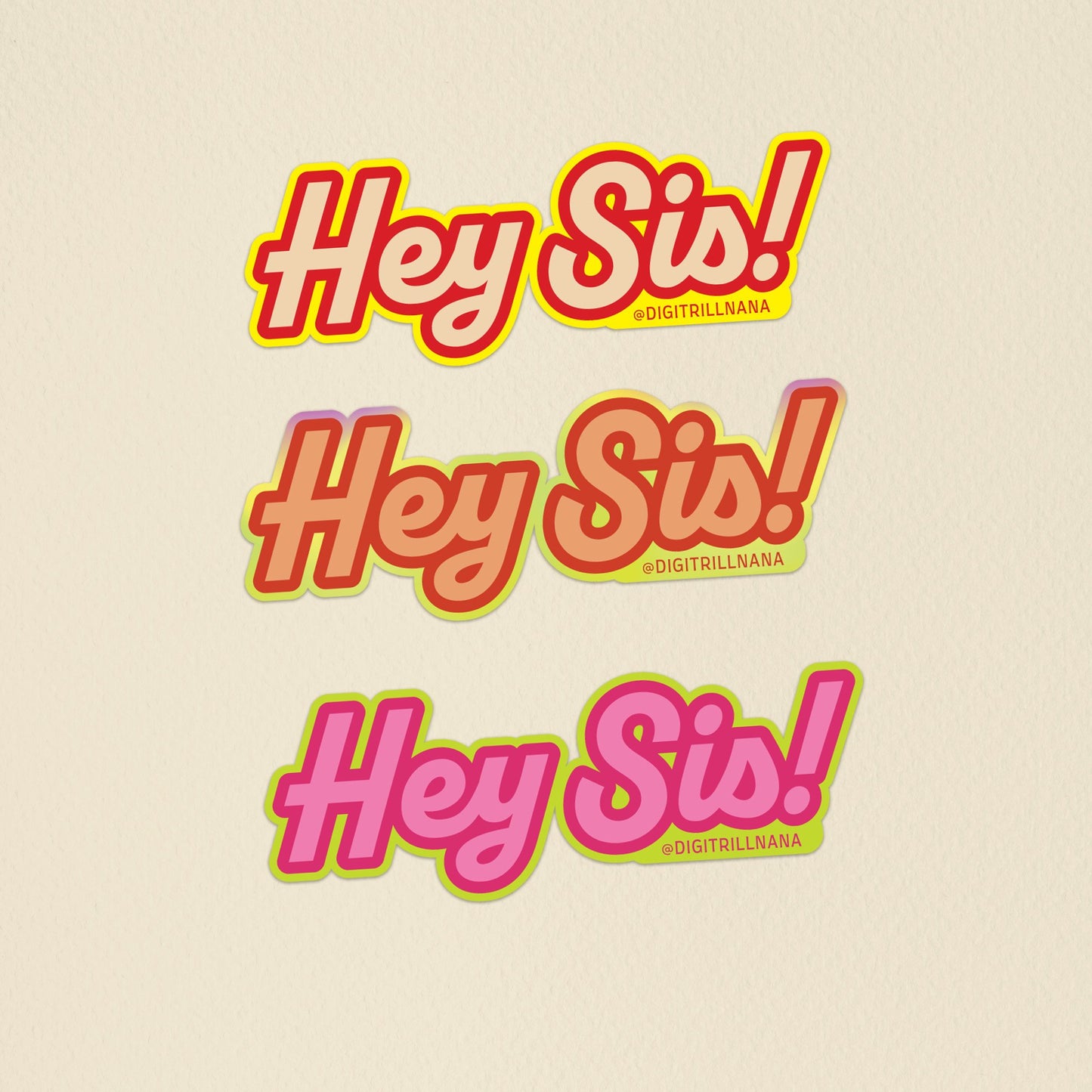 Hey Sis gradient, pink green, crimson yellow high quality vinyl waterproof and scratch resistant sticker from Goods Made By Digitrillnana, Ashley Fletcher. Delta Sigma Theta Sorority, Alpha Kappa Alpha Sorority. Black Woman Owned.