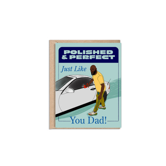 4.25 x 5.5” A2 size card illustration of an African American dad washing and wiping off his car with an orange microfiber towel. Inspired by vintage car ads, the card is framed with a blue border, with the words “Polished & Perfect” in teal at the top and “Just Like You Dad!” in blue within the illustration. The inside of the card message reads “From washing cars to guiding hearts…you do it all with style and love. Happy Father’s Day!”. Envelope included. Black Woman Owned.