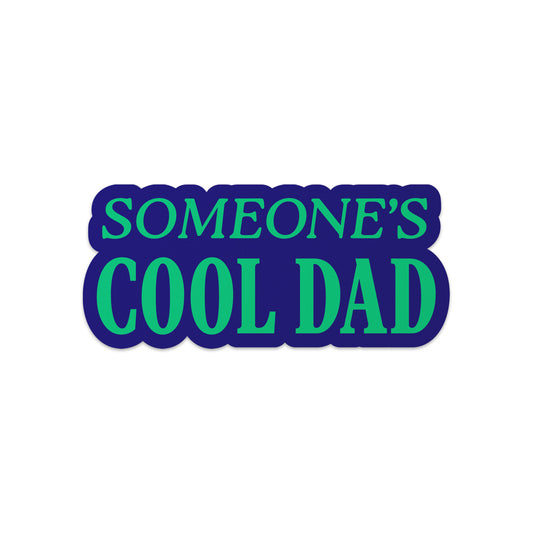 Waterproof die-cut sticker in blue and teal with “Someone’s Cool Dad” text. Perfect gift for their laptops, water bottles, and tumblers. 