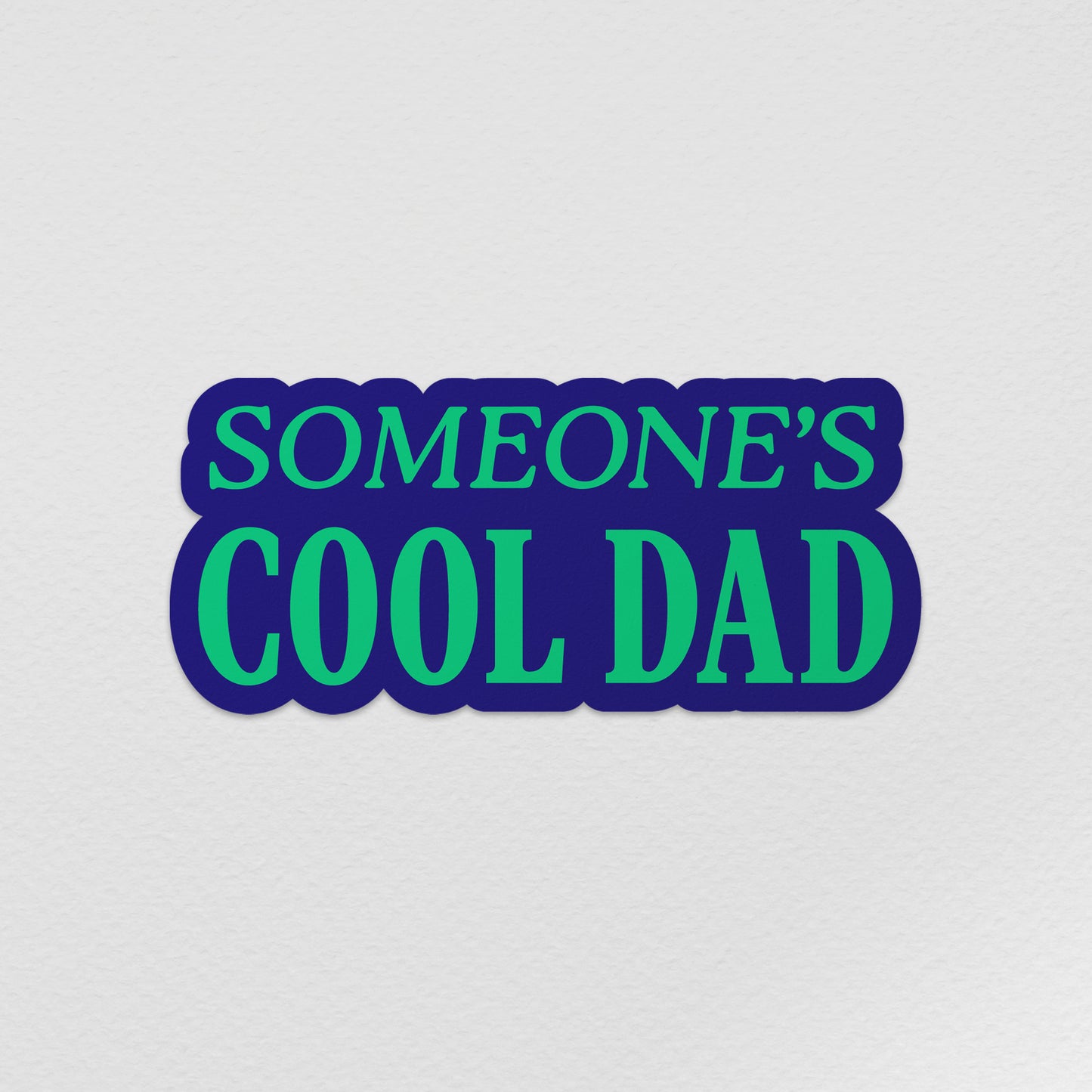 Waterproof die-cut sticker in blue and teal with “Someone’s Cool Dad” text. Perfect gift for their laptops, water bottles, and tumblers.