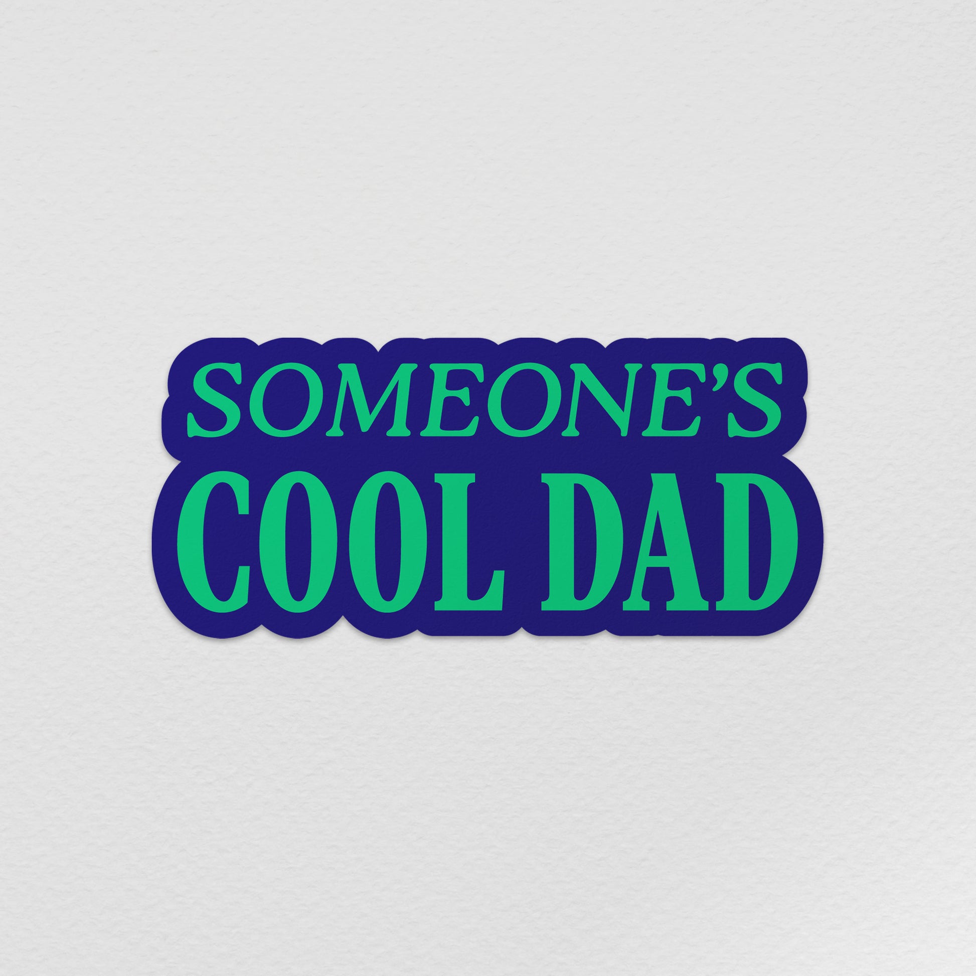Waterproof die-cut sticker in blue and teal with “Someone’s Cool Dad” text. Perfect gift for their laptops, water bottles, and tumblers.