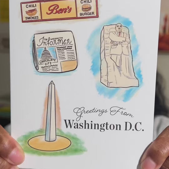  A2 size colorful card featuring illustrations of the Washington Monument, Ben’s Chili Bowl Sign, Washington Informer magazine, and Martin Luther King Memorial Statue. “Greetings from Washington DC” text on the front. Blank inside. Envelope included.