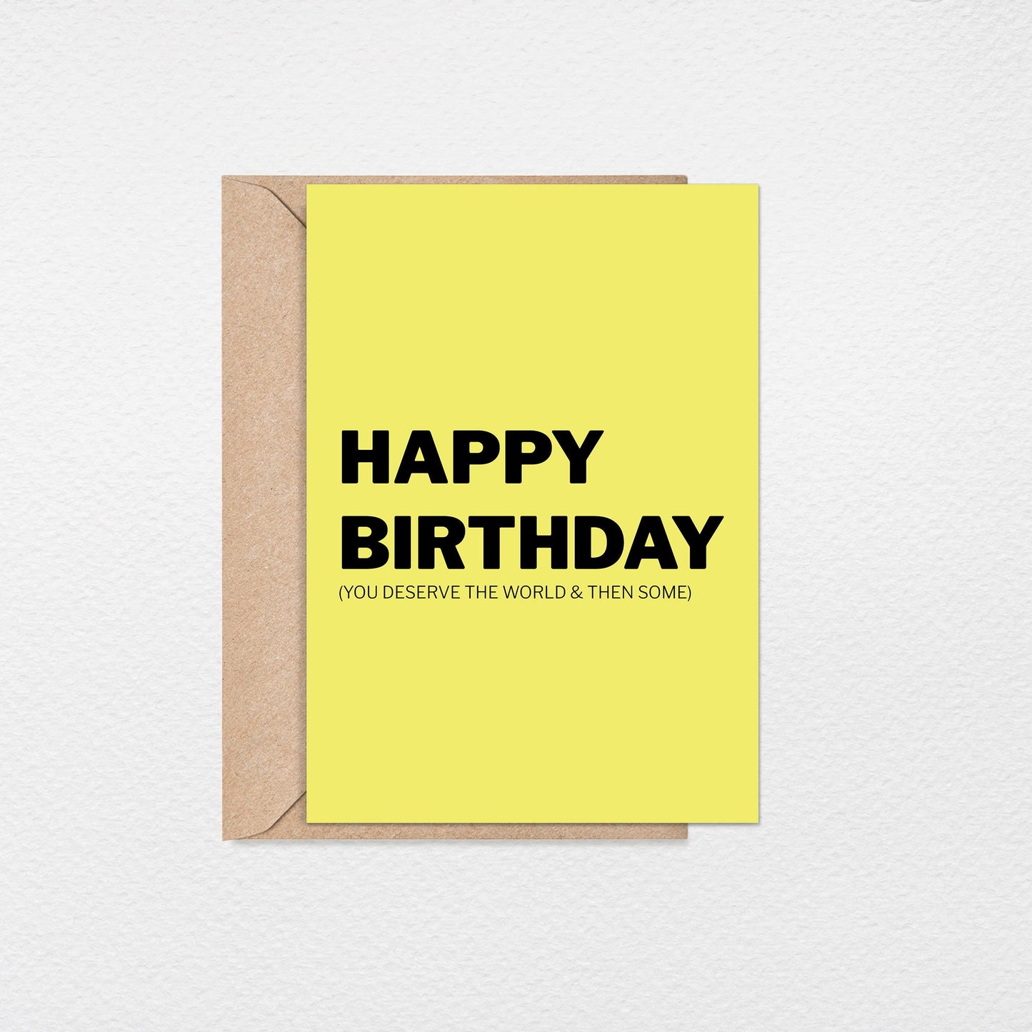 You Deserve 5x7” simple yellow birthday greeting card from Goods Made By Digitrillnana, Ashley Fletcher. Black Woman Owned. Perfect card to celebrate a birthday, or add to a gift!